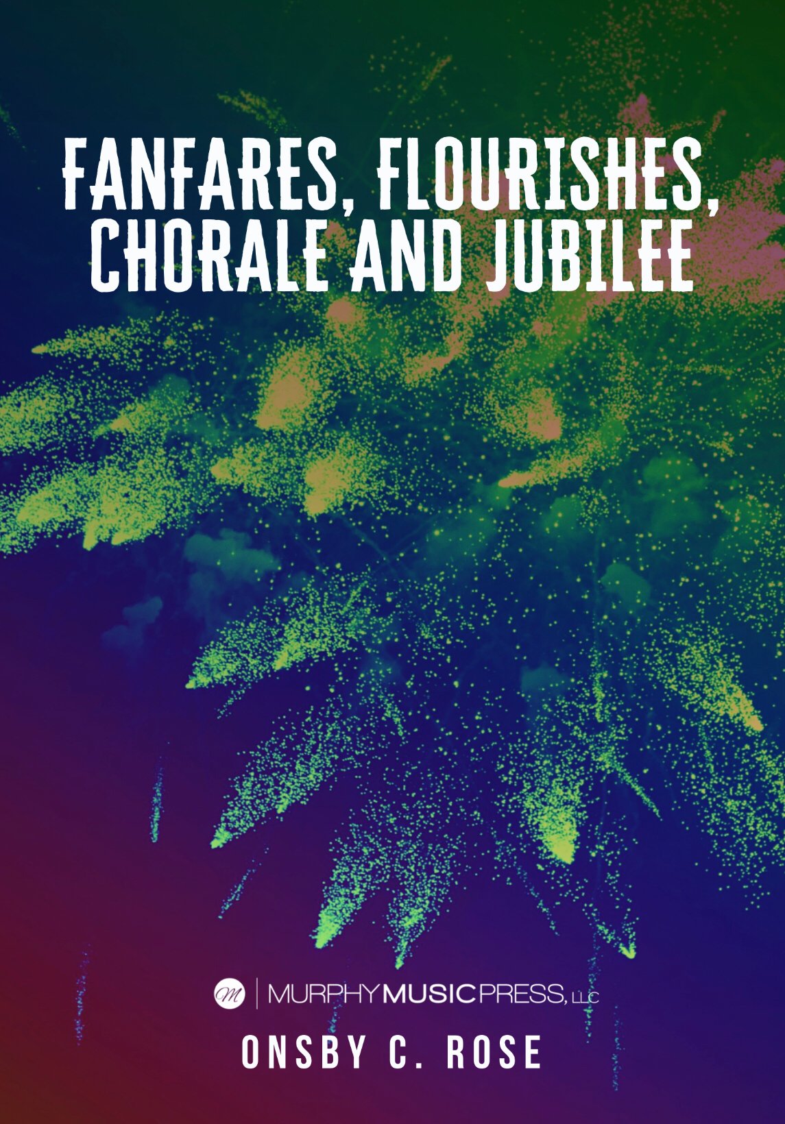 Fanfares, Flourishes, Chorale, and Jubilee cover